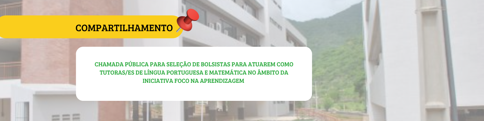 Imagem referente a postagem de título Chamada Pública para Seleção de Bolsistas – Tutore...